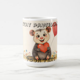 Cute Possum Mug – Stay Pawesome
