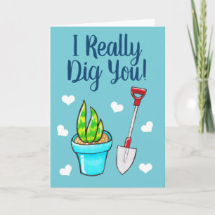 Cute Potted Plant I Really Dig You Card