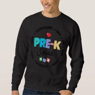 Cute Pre K Squad School Admin Appreciation Back To Sweatshirt