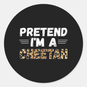 Cute Pretend Im A Cheetah Funny Halloween Classic Round Sticker