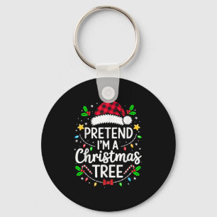Cute Pretend I'm A Christmas Tree Lazy Funny Xmas  Key Ring