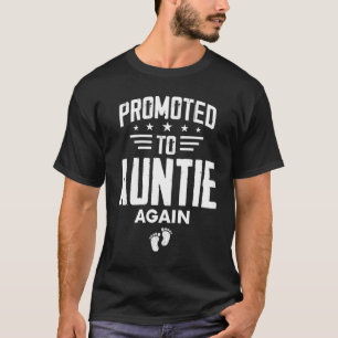 Cute Promoted To Auntie Again Going To Be Aunt A T-Shirt