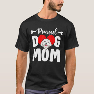 Cute Proud Maltese Dog Mum Funny Mother's Day T-Shirt