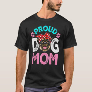 Cute Proud Pug Dog Mum Mother's Day 2 T-Shirt