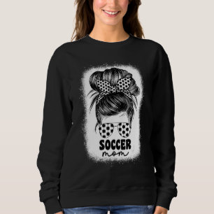 Cute Proud Soccer Mum Mama Mummy For Women Messy B Sweatshirt