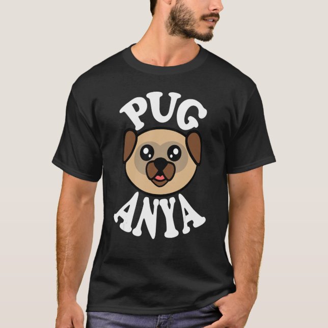 Cute Pug Anya T-Shirt (Front)