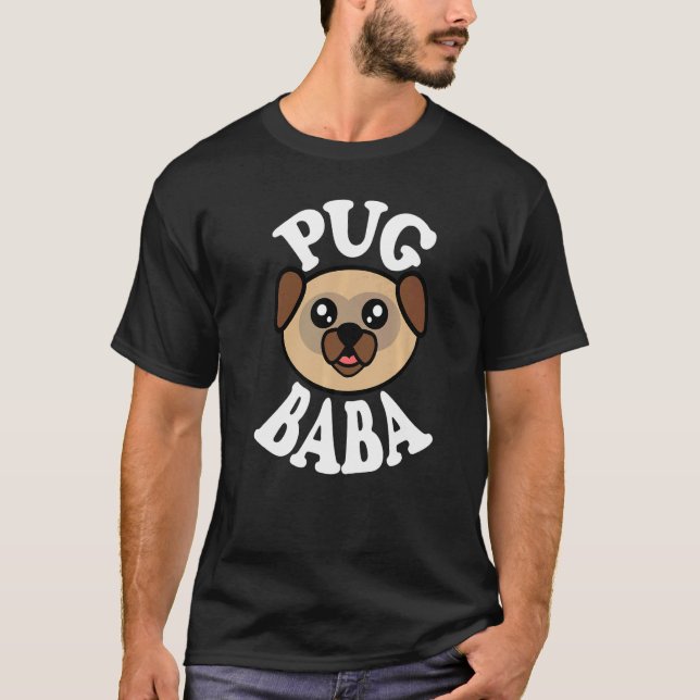 Cute Pug Baba   T-Shirt (Front)