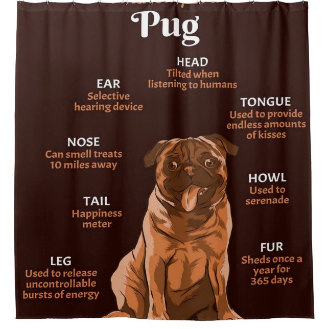 Cute Pug Dog Body Animal Lover Shower Curtain (Front)