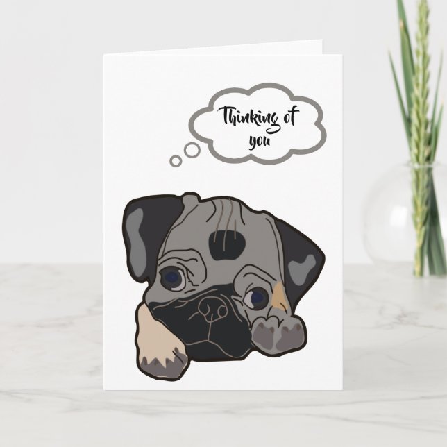Cute Pug Dog Thinking of You Card (Front)