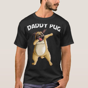 Cute Pug For Men Dad Pug Dog Dabbing Pet Dab Anim T-Shirt