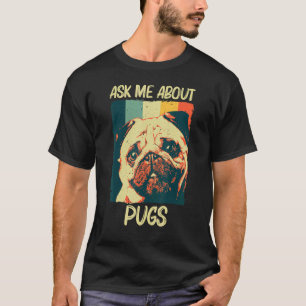 Cute Pug For Men Women Pet Dog Puppy Breed Pug 2 T-Shirt