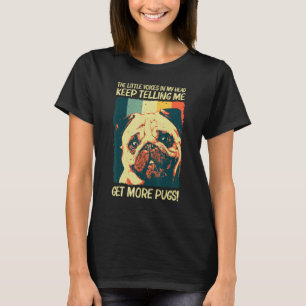 Cute Pug For Men Women Pet Dog Puppy Breed Pug 5 T-Shirt