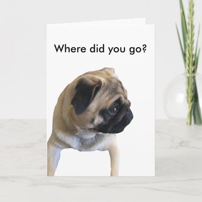 Cute Pug Greeting Card - I Miss You (Front)