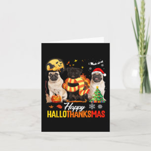 Cute Pug Happy Hallothanksmas Halloween Thanksgivi Card