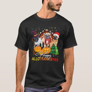 Cute Pug Happy Hallothanksmas Halloween Thanksgivi T-Shirt