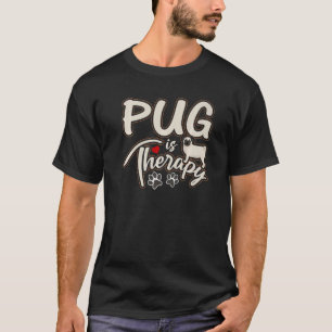 Cute Pug Is Therapy Dog Dog Mum Graphic T-Shirt
