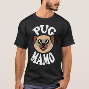 Cute Pug Mamo T-Shirt