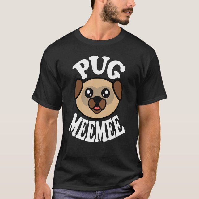 Cute Pug Meemee T-Shirt (Front)