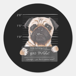 Cute Pug Mugshot Bad Puggy Puppy Humour Funny Dog Classic Round Sticker