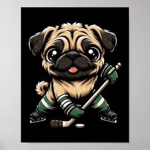 Cute Pug Playing Ice Hockey Dog Design Men Women G Poster
