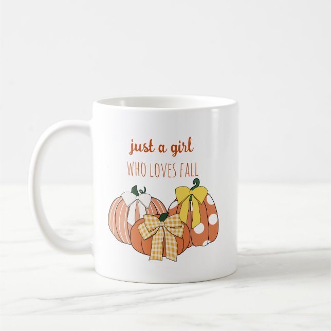 Cute Pumpkin and Bows Just A Girl Who Loves Fall Coffee Mug (Left)