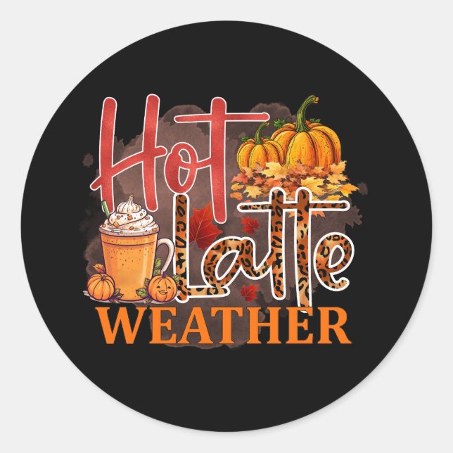cute pumpkin spice latte weather vendors classic round sticker (Front)
