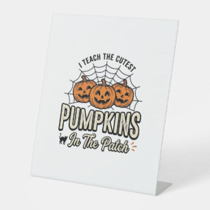 Cute Pumpkin Teacher Halloween Design_1 Pedestal Sign