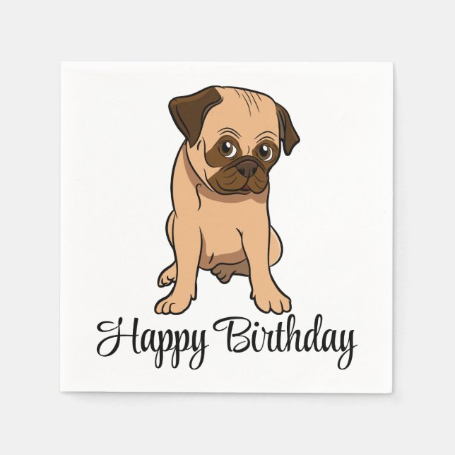 Cute Puppy Dog Cartoon Pug Happy Birthday Napkin (Front)