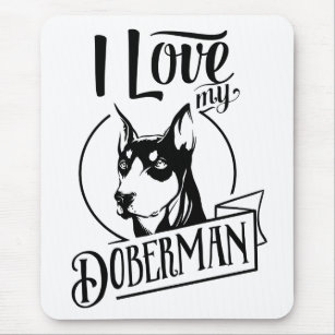 Cute Puppy Dog Lover Mum Doberman Pinscher  Mouse Mat