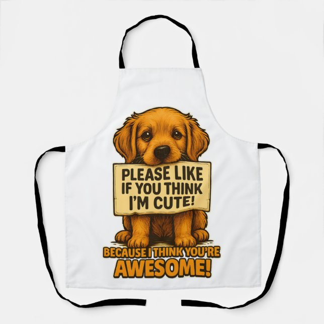 Cute Puppy, Funny Dog Lover Quote Apron (Front)