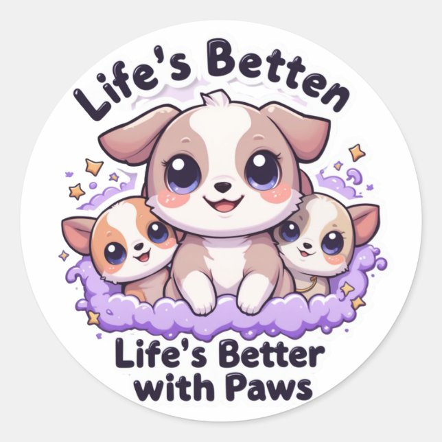 Cute Puppy Life’s Better with Paws Design Pet Love Classic Round Sticker (Front)