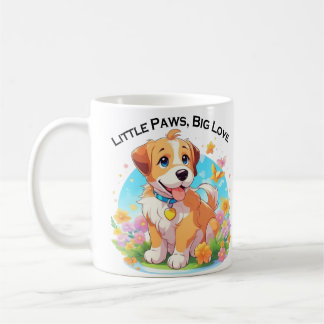 Cute Puppy Little Paws Big Love Coffee Mug