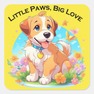Cute Puppy Little Paws Big Love Square Sticker