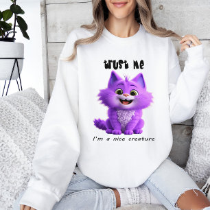 Cute Purple Cat Trust Me I'm a Nice Creature Sweatshirt