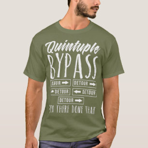 Cute Quintuple Bypass Surgery Recovery Get Well T-Shirt
