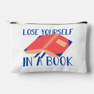 Cute Quote "Lose your self in a book" Accessory Pouch