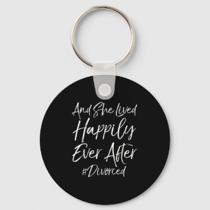 Cute Quote Womens And She Lived Haply Ever After # Key Ring