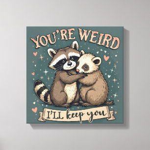 Cute Racoon and Ferret Hug with Funny Quote Canvas Print