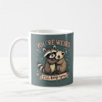 Cute Racoon and Ferret Hug with Funny Quote