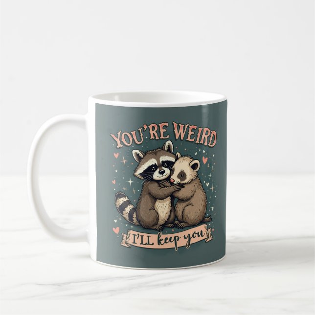 Cute Racoon and Ferret Hug with Funny Quote Coffee Mug (Left)