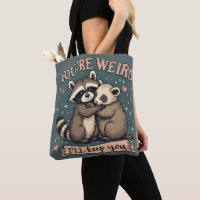 Cute Racoon and Ferret Hug with Funny Quote