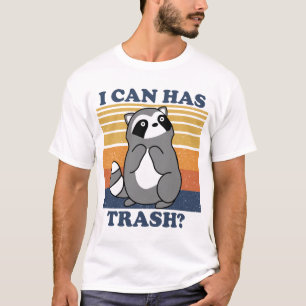 Cute Racoon, I Can Has Trash Funny Meme T-Shirt