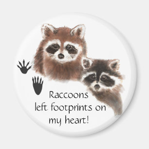 Cute Racoon left footprints on my heart, humour Magnet
