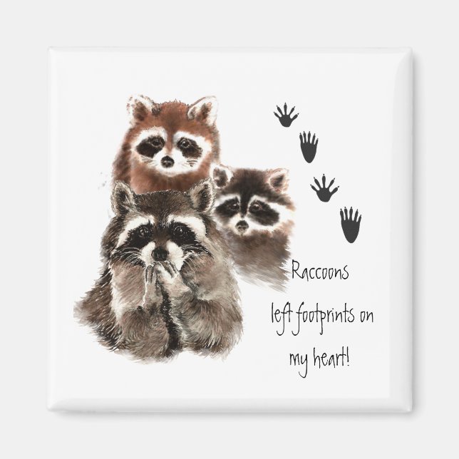 Cute Racoon left footprints on my heart, humour Magnet (Front)