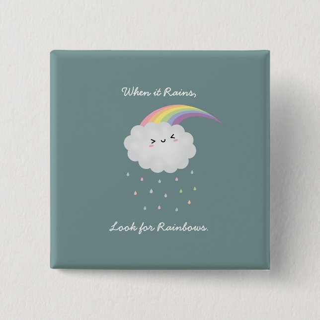 Cute Rainbow Cloud Rain Inspirational Quote Saying 15 Cm Square Badge (Front)