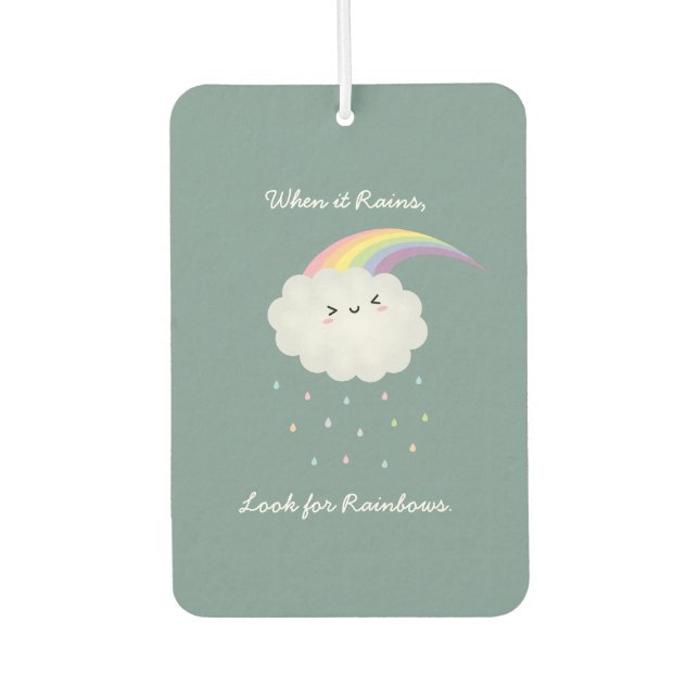 Cute Rainbow Cloud Rain Inspirational Quote Saying Car Air Freshener (Front)