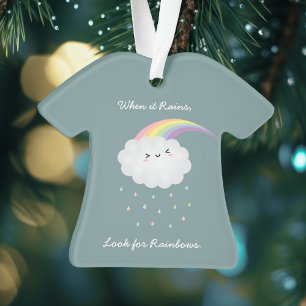 Cute Rainbow Cloud Rain Inspirational Quote Saying Ornament