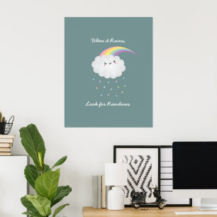 Cute Rainbow Cloud Rain Inspirational Quote Saying Poster