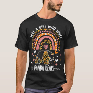 Cute Rainbow Leopard Just A Girl Who Loves Panda B T-Shirt
