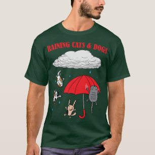 Cute Raining Cats And Dogs, Pet Lovers T-Shirt